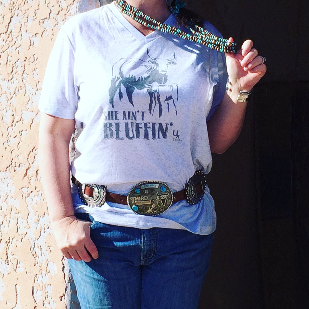She Ain't Bluffin tee